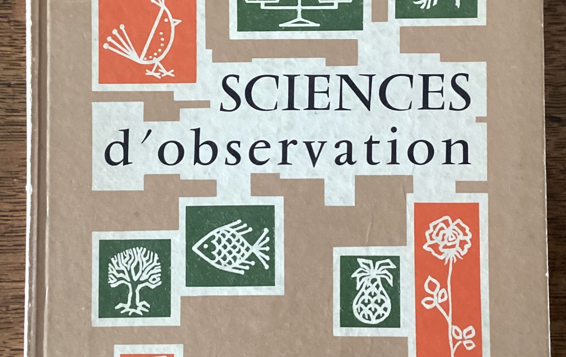 LIVRE SCOLAIRE ANCIEN SCIENCES D’OBSERVATION