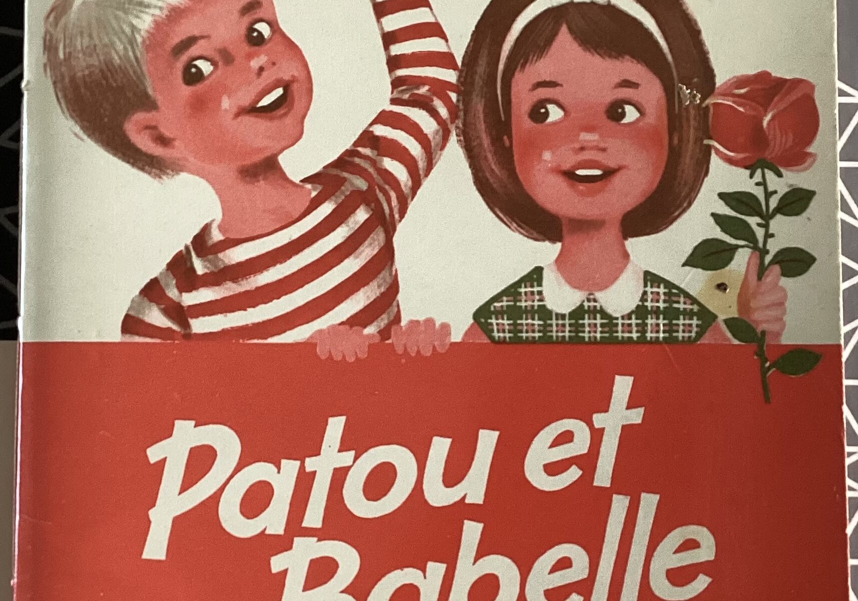 LIVRE SCOLAIRE ANCIEN PATOU ET BABELLE