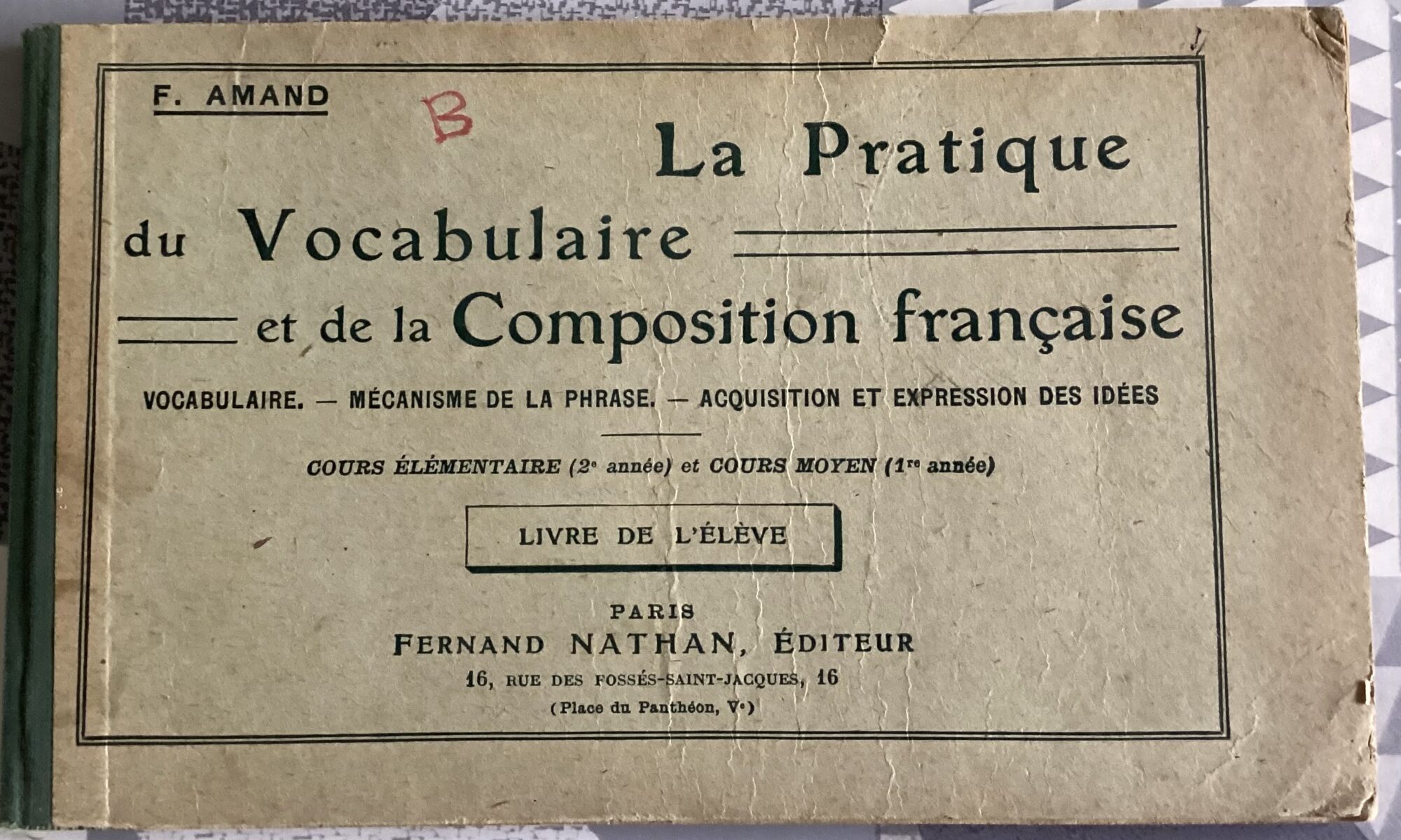 LA PRATIQUE DU VOCABULAIRE ET DE LA COMPOSITION FRANÇAISE