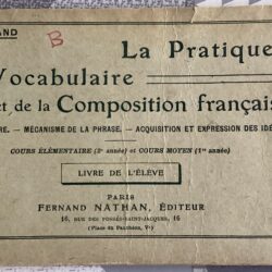 LA PRATIQUE DU VOCABULAIRE ET DE LA COMPOSITION FRANÇAISE