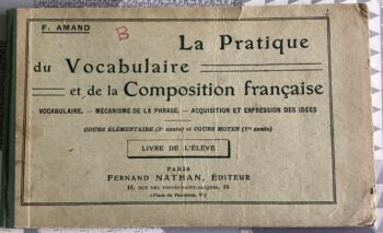 LA PRATIQUE DU VOCABULAIRE ET DE LA COMPOSITION FRANÇAISE