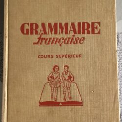 LIVRE SCOLAIRE ANCIEN GRAMMAIRE FRANÇAISE