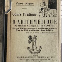 LIVRE SCOLAIRE ANCIEN COURS PRATIQUE D’ARITHMÉTIQUE