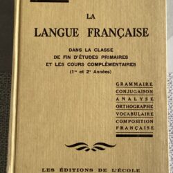 LIVRE SCOLAIRE ANCIEN LA LANGUE FRANÇAISE